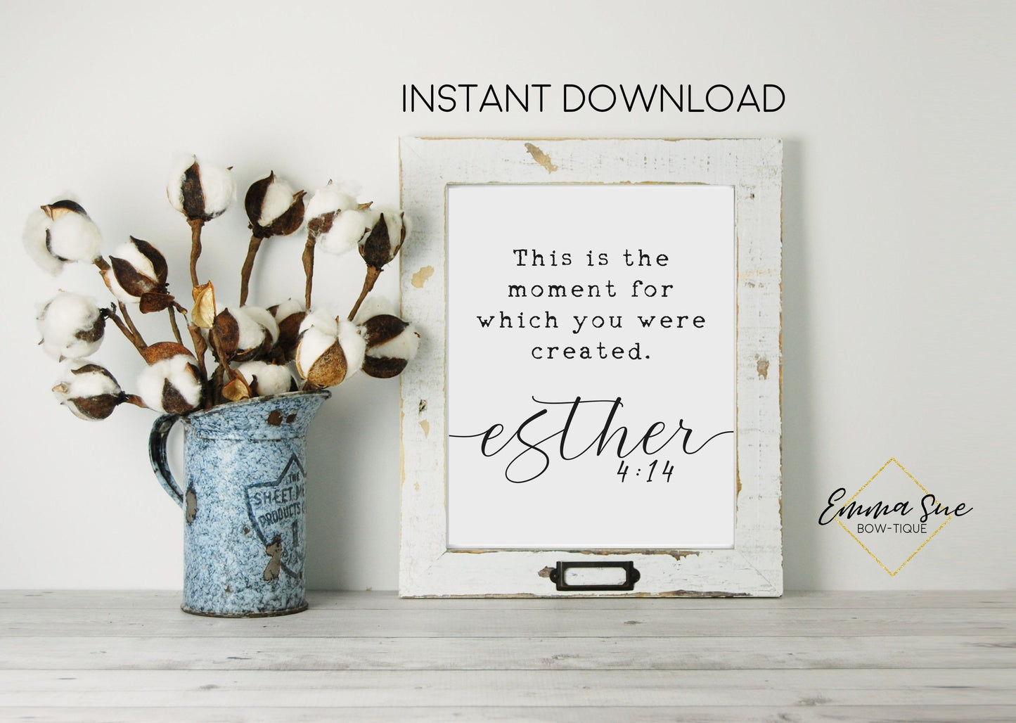 This is the moment for which you were created Esther 4:14 Bible Scripture Wall Art Printable Sign