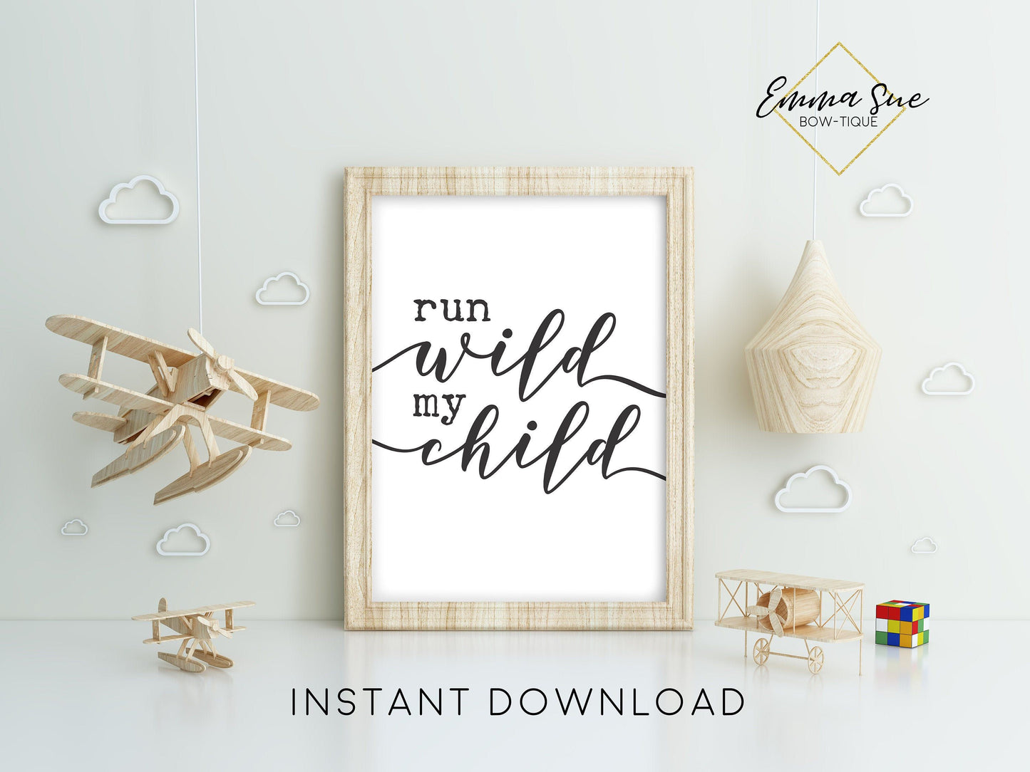 Run Wild My Child - Adventure theme - Kid's playroom Wall Art Printable Sign - Digital File