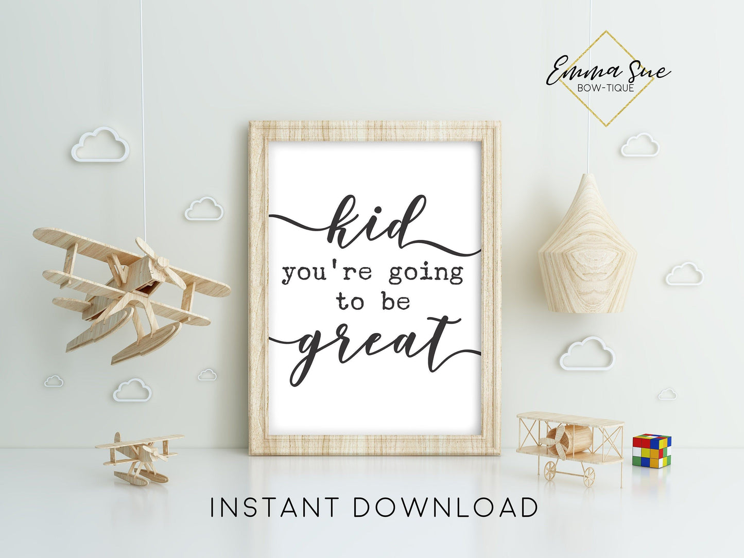 Kid's you're going to be great - Kid's playroom Wall Art Printable Sign - Digital File