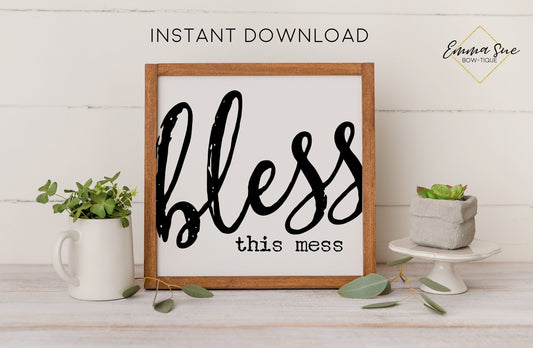 Bless this mess - Living Room Farmhouse Printable Sign Wall Art - Digital File