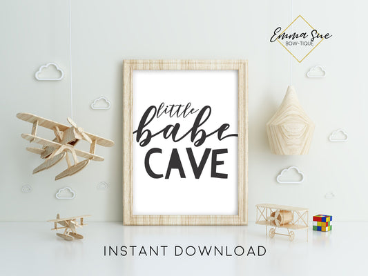 Little Babe Cave - Little Girl's playroom Wall Art Printable Sign - Digital File