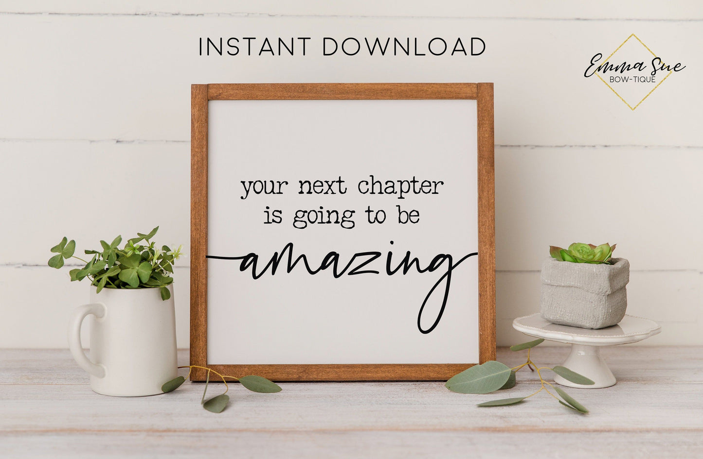 Your next chapter is going to be amazing - Change New Life Quotes Printable Sign Wall Art