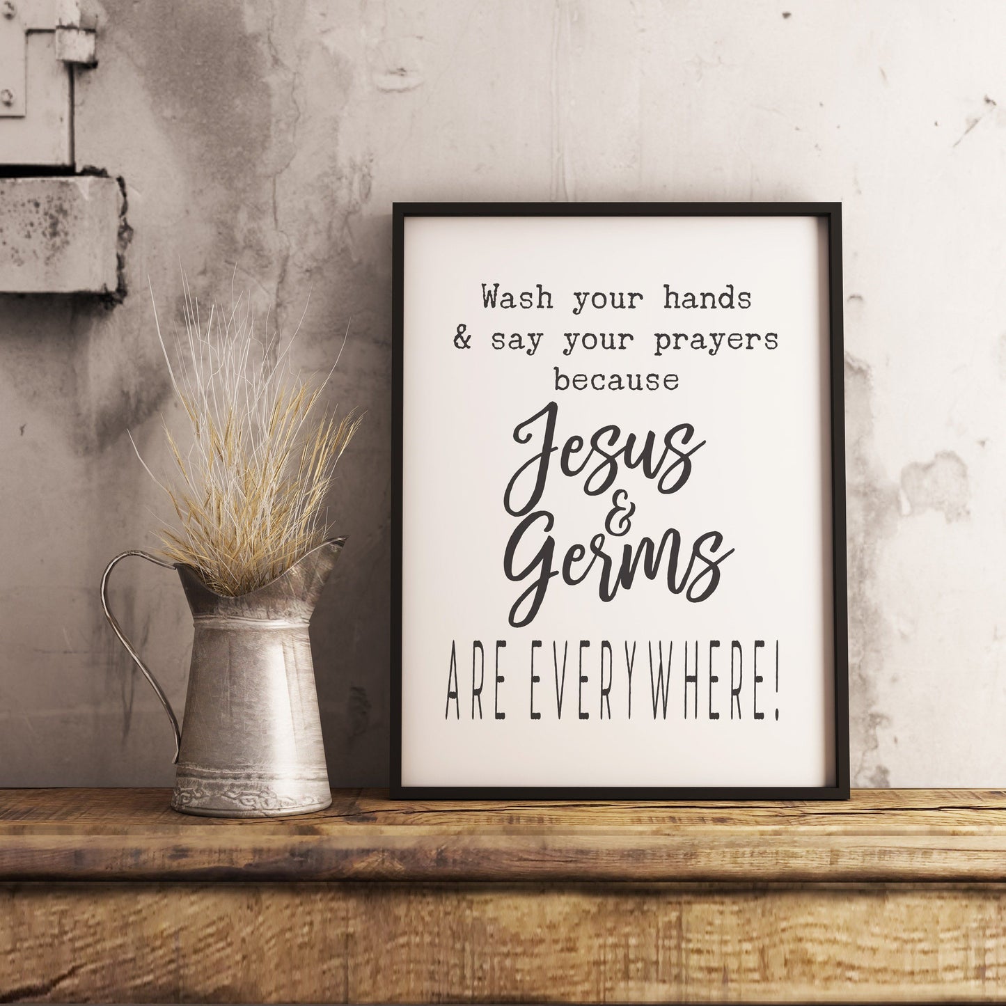 Wash your hands & say your prayers Sign Farmhouse Funny Bathroom Wall Art Printable Instant Download