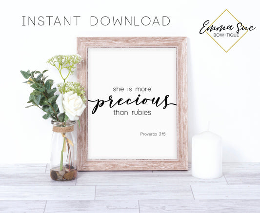 She is more precious than rubies - Proverbs 3:15 Bible Verse Christian Farmhouse Printable Art Sign Digital File