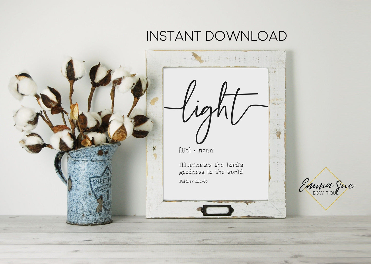 Light Biblical Definition - To illuminate the Lord's goodness to the World Matthew 5:14 Bible Verse Printable Sign