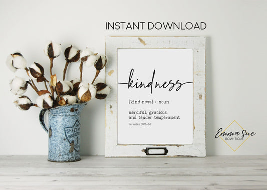 Kindness Biblical Definition - Merciful Gracious Tender Temperament Jeremiah 9:23 Bible Verse Printable Sign