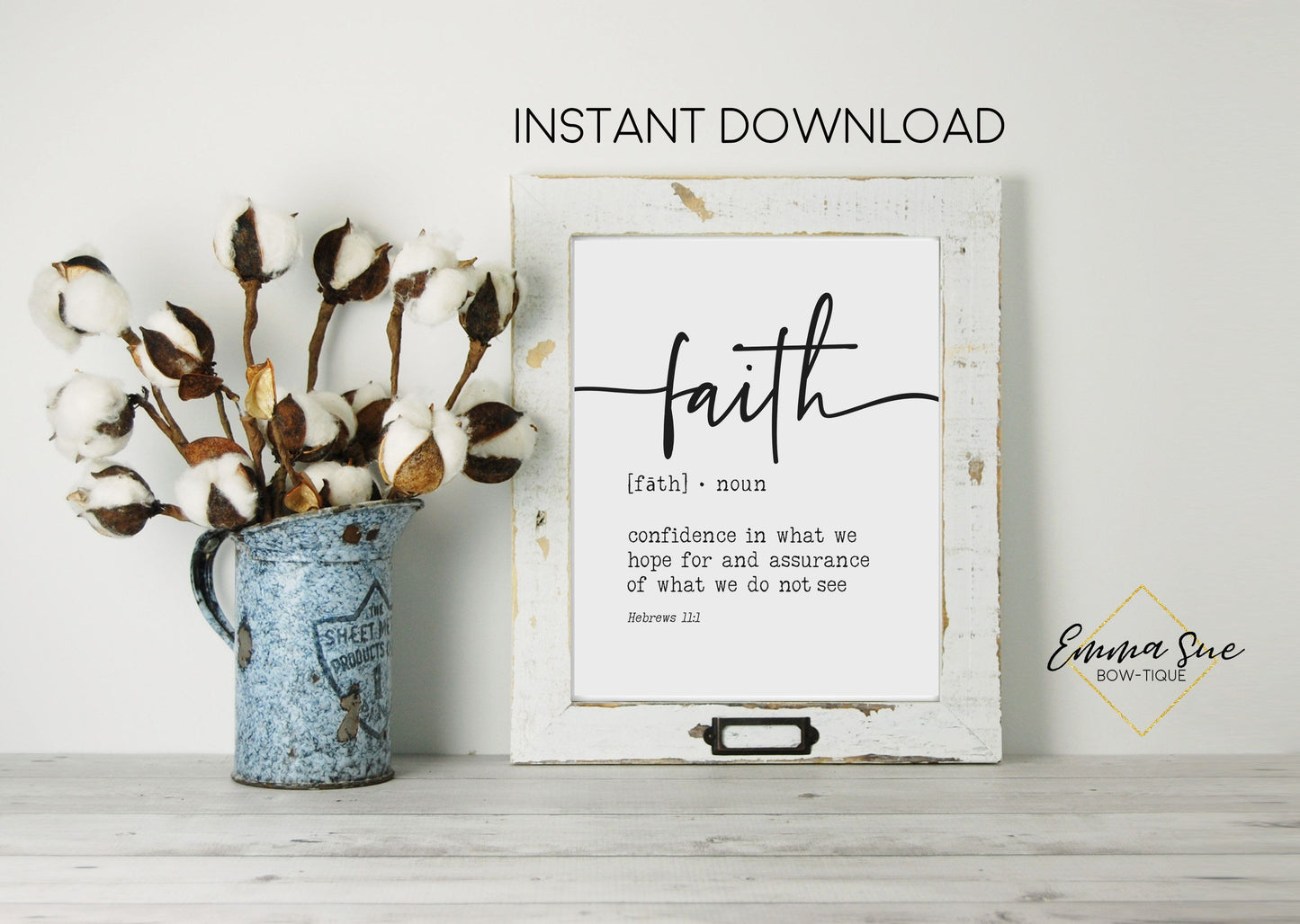 Faith Biblical Definition - Hebrews 11:1 Bible Verse Farmhouse Printable Art Sign