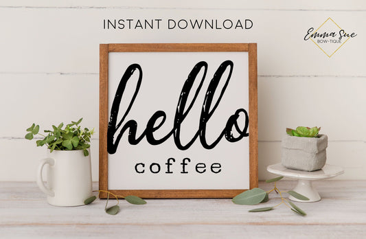 Hello Coffee - Coffee Bar Kitchen Wall Art Printable Instant Download