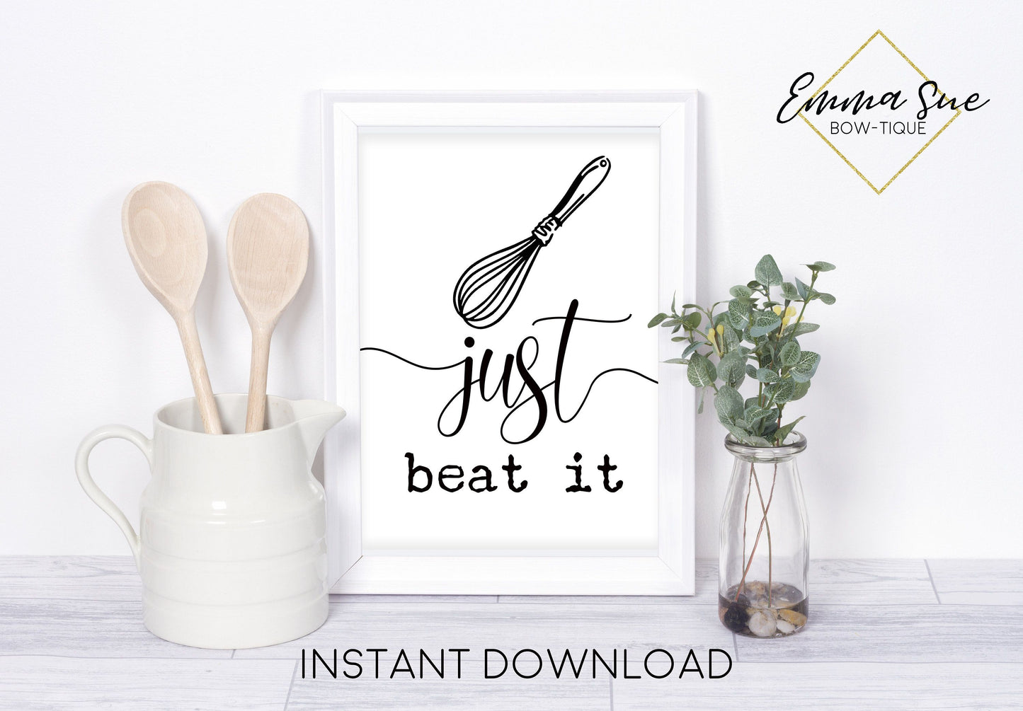 Just Beat It Funny Baking Cooking Kitchen Art Printable Sign Farmhouse Style