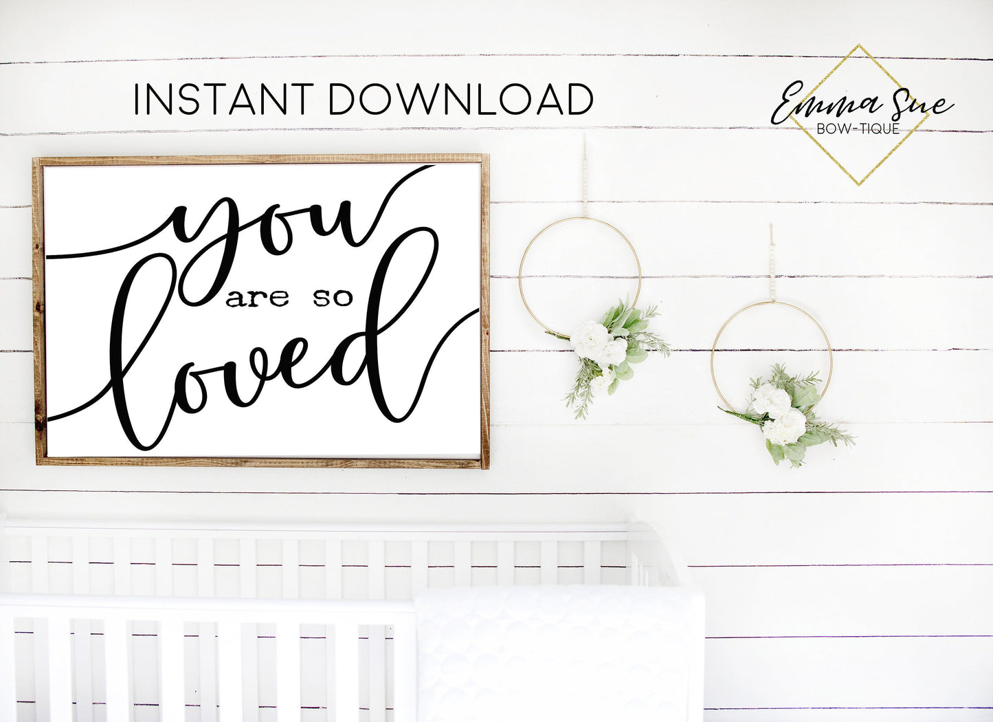 You are so loved - Love quotes Baby Kids nursery room Printable Sign