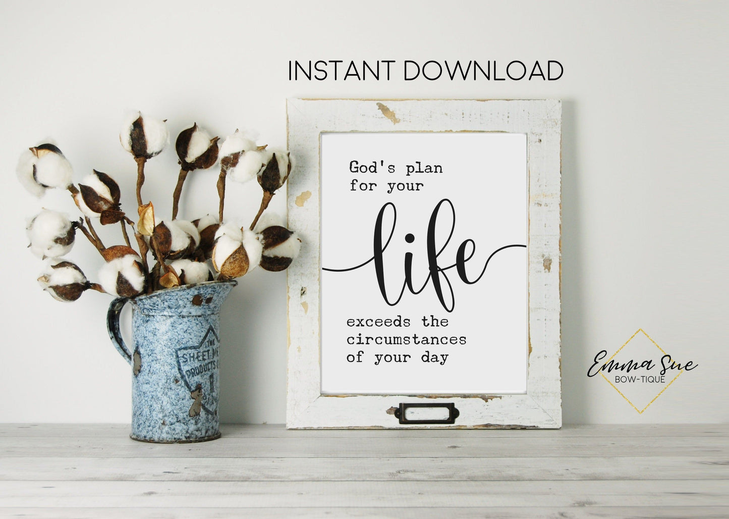 God's plan for your Life exceeds the circumstances of your day - Christian artwork Farmhouse Wall Art Printable Sign