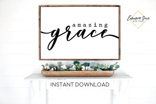 Amazing Grace - Christian Quotes Bible Scripture Printable Sign Wall Art - Instant Download