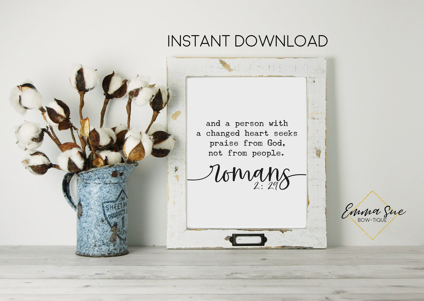 A person with a changed heart seeks Praise from God not people Bible Scripture Wall Art Printable