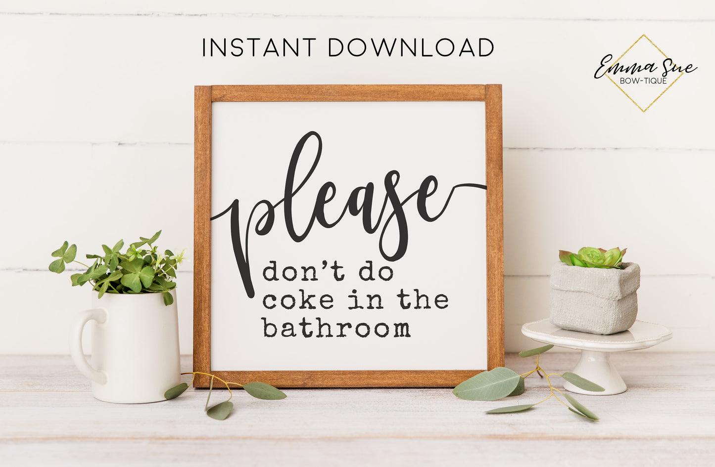 Please don't do coke in the Bathroom Sign - Farmhouse Bathroom Art Digital Printable Instant Download