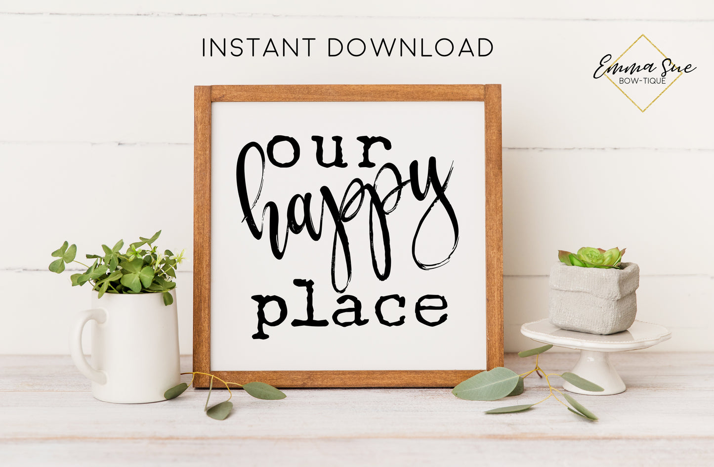 Our Happy Place - Living Room Farmhouse Printable Sign Wall Art - Digital File