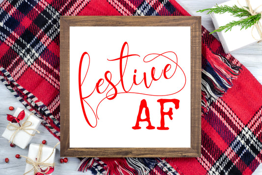 Festive AF - Funny Christmas Printable Sign Farmhouse Style  - Digital File