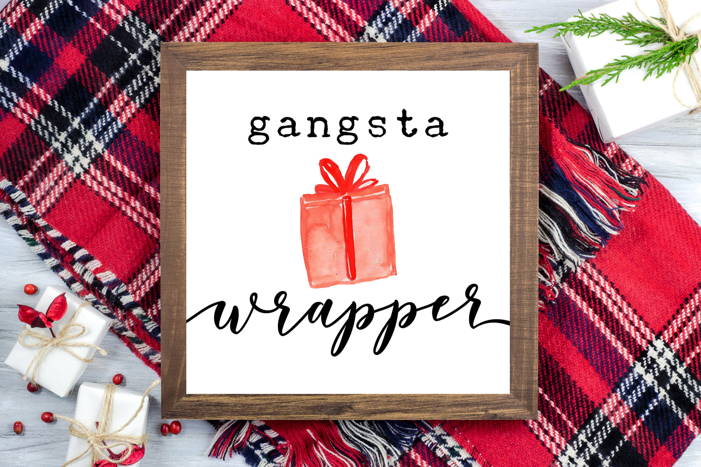 Gangsta wrapper - Funny Christmas Printable Sign Farmhouse Style  - Digital File