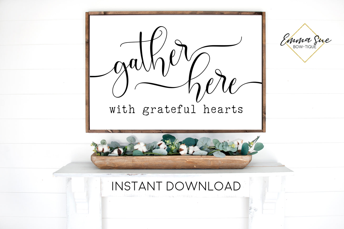 Gather Here with grateful Hearts - Dining room Kitchen Farmhouse Printable Sign Wall Art - Digital File