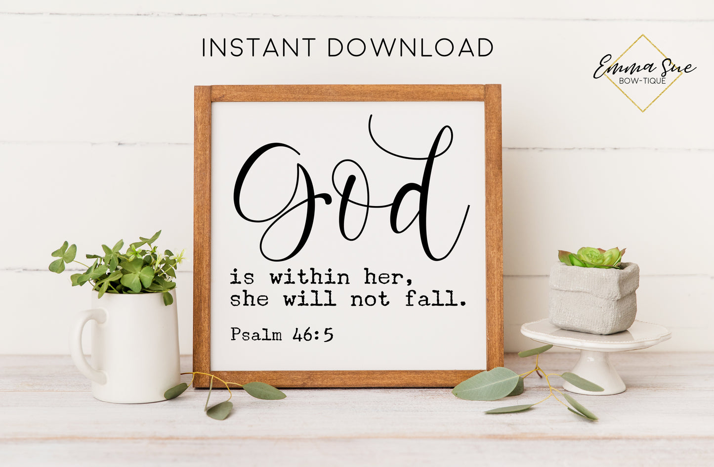 God is within her she will not fall - Psalm 46:5 Bible Verse Christian Printable Art Farmhouse Sign - Digital File - Instant Download