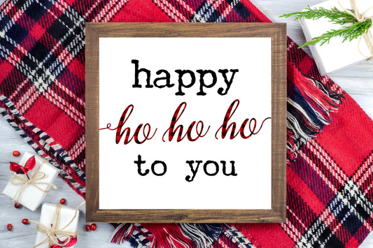 Happy Ho Ho Ho to you - Funny Santa Christmas Printable Sign Farmhouse Style  - Digital File