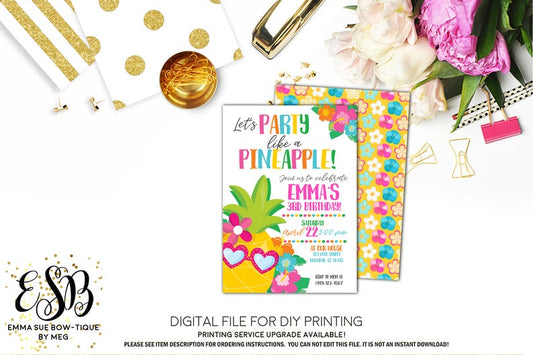 Party Like a Pineapple Hawaiian Tropical Luau Birthday invitation Printable - Digital File  (pineapple-party18)