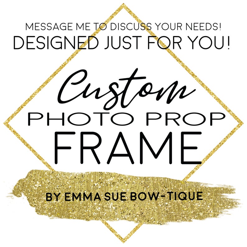 Custom Design - Photo Prop Frame Sign - Digital File - Any Event
