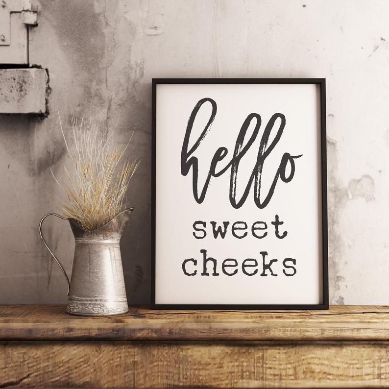 Hello Sweet Cheeks Farmhouse Funny Bathroom Wall Art Printable Instant Download