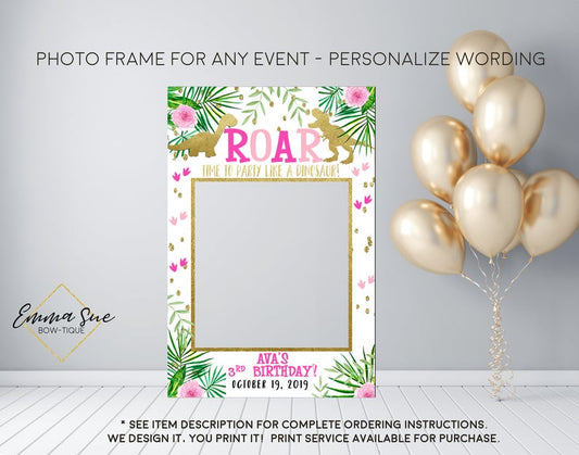 Roar let's party like a dinosaur - Pink Girls Birthday Party Photo Prop Frame Sign - Digital File