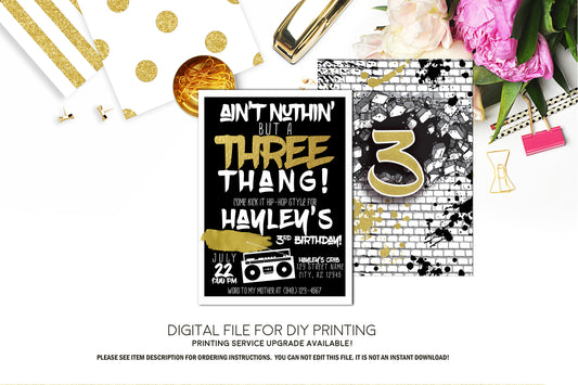 Ain't nuthin' but a three thang - 3rd Birthday Hip Hop invitation Printable - Digital File  (hiphop-threethang)