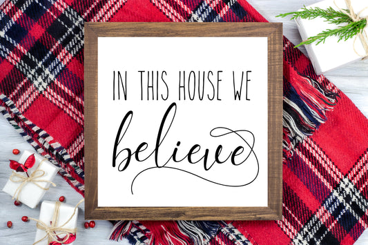 In this House we Believe -  Christmas Printable Sign Farmhouse Style  - Digital File