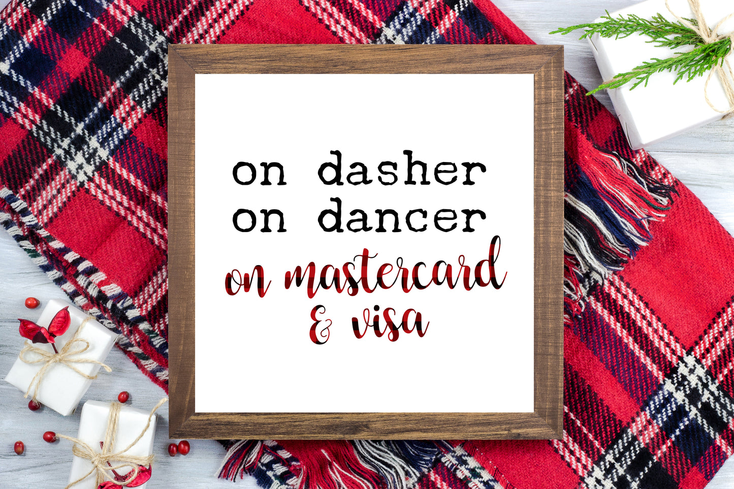 On Dasher On Dancer on Mastercard and Visa - Funny Christmas Printable Sign Farmhouse Style  - Digital File