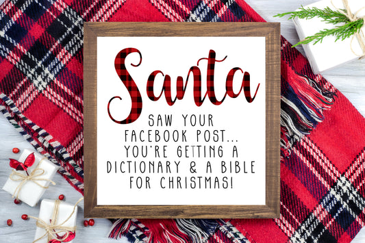 Santa saw your Facebook Post  - Funny Christmas Printable Sign Farmhouse Style  - Digital File