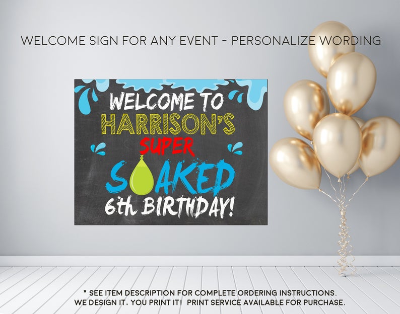 Water Party Super Soaked Water gun Pool Birthday Welcome Sign - Party Decorations  - Digital File